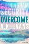 [Cunningham Security 02] • Overcome